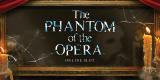 The Phantom of the Opera Slot to Finally Appear